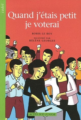 Quand j'étais petit, je voterai