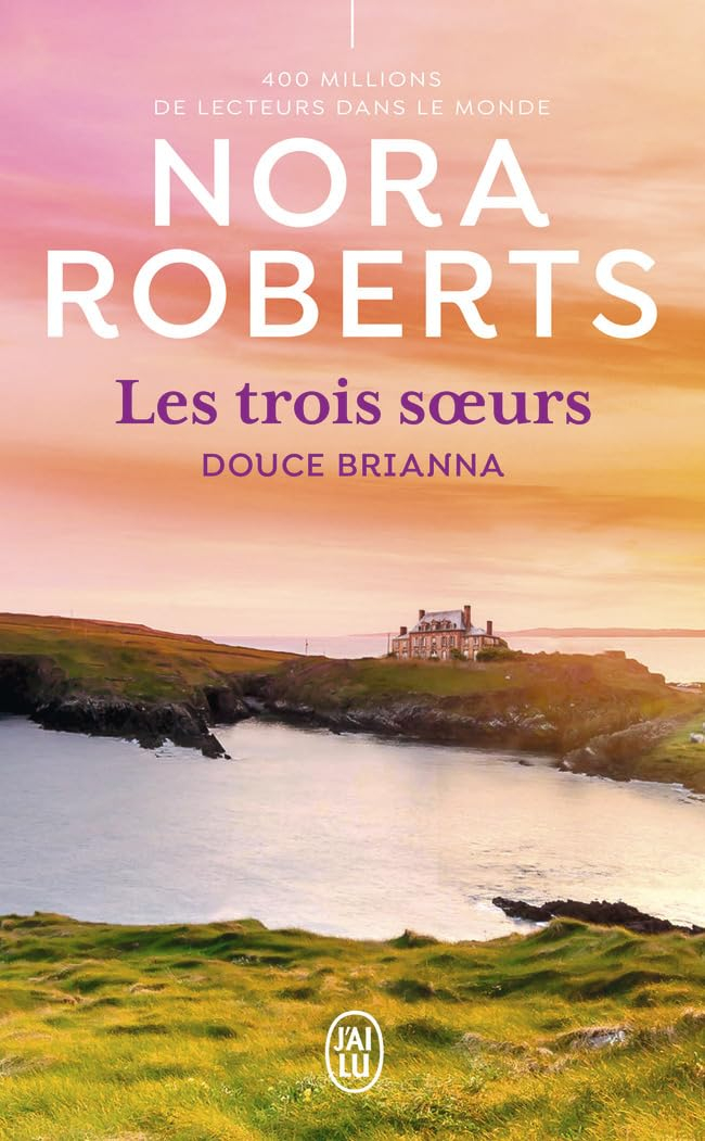 Les trois soeurs. Vol. 2. Douce Brianna