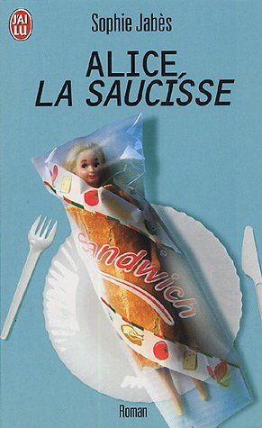 Alice, la saucisse