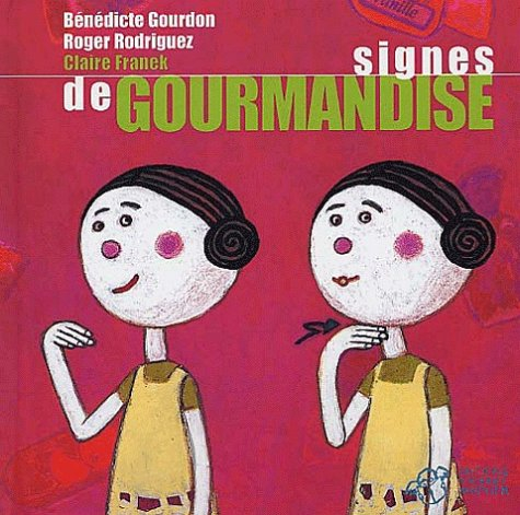 Signes de gourmandise