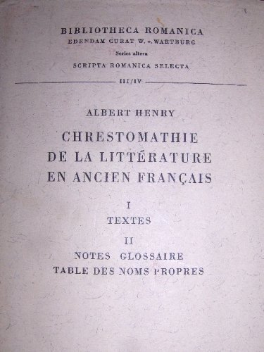 textes litteraires français coll. . vol. - chrestomathie de la littérature en ancien français.