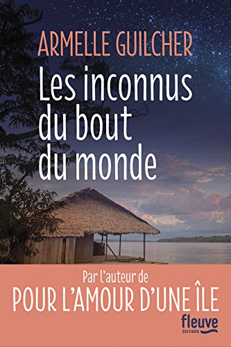 Les inconnus du bout du monde