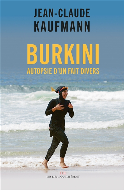 Burkini : autopsie d'un fait divers