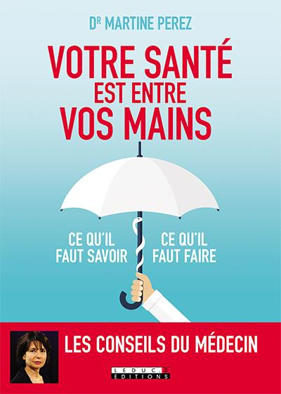 Votre santé est entre vos mains (SANTE/FORME)