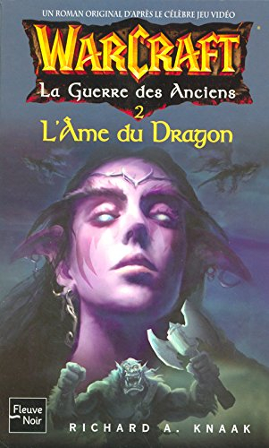 La guerre des anciens. Vol. 2. L'âme du dragon