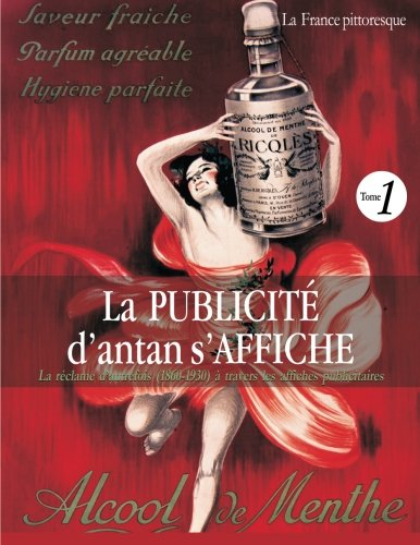 La publicité d'antan s'affiche : la réclame d'autrefois à travers les affiches publicitaires