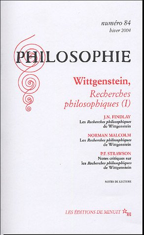Philosophie, n° 84. Wittgenstein, recherches philosophiques : 1ère partie