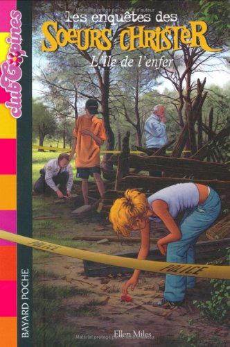 Les enquêtes des soeurs Christer. Vol. 4. L'île de l'enfer