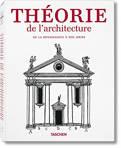 Theorie de l'architecture : de la Renaissance à nos jours : 117 traités présentés dans 89 études