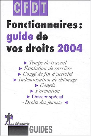 Fonctionnaires, guide de vos droits 2004