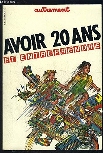 avoir 20 ans et entreprendre.
