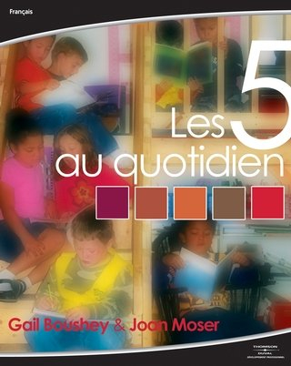 Les 5 au quotidien