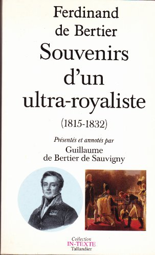 souvenirs / ferdinand de bertier tome 2 : souvenirs d'un ultra-royaliste