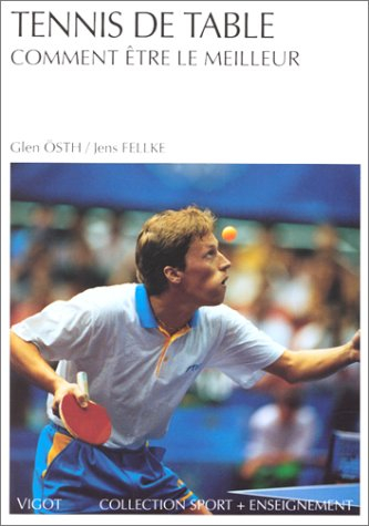 Tennis de table : comment être le meilleur ?