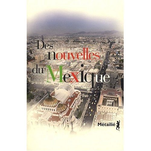 Des nouvelles du Mexique
