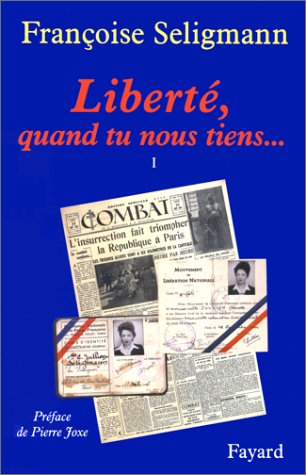Liberté, quand tu nous tiens.... Vol. 1