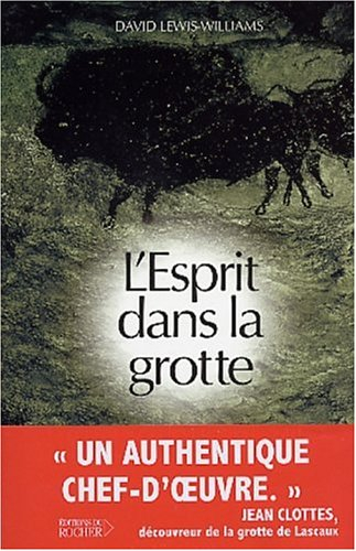 L'esprit dans la grotte : la conscience et les origines de l'art