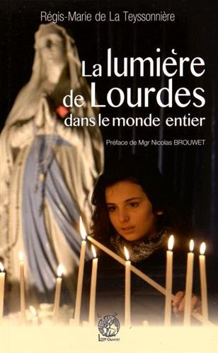 La lumière de Lourdes : dans le monde