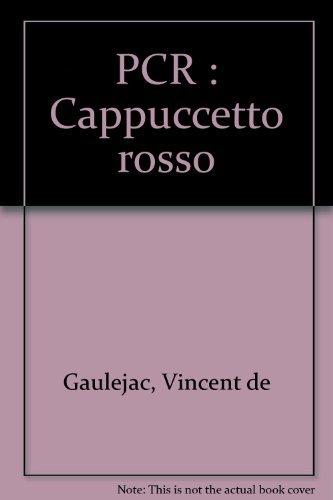 P.C.R. : Cappuccetto rosso