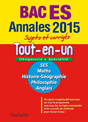 Tout-en-un bac ES, obligatoire + spécialité : maths, SES, histoire géographie, philosophie, anglais 