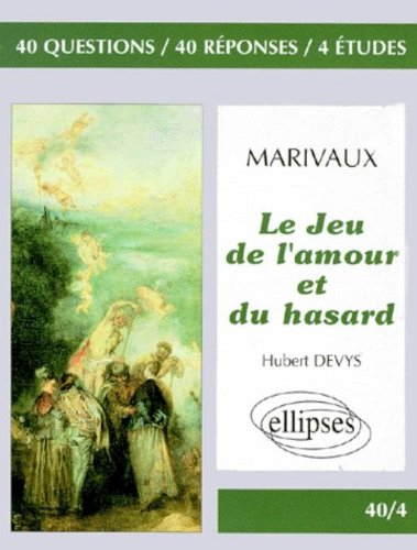 Marivaux, Le jeu de l'amour et du hasard