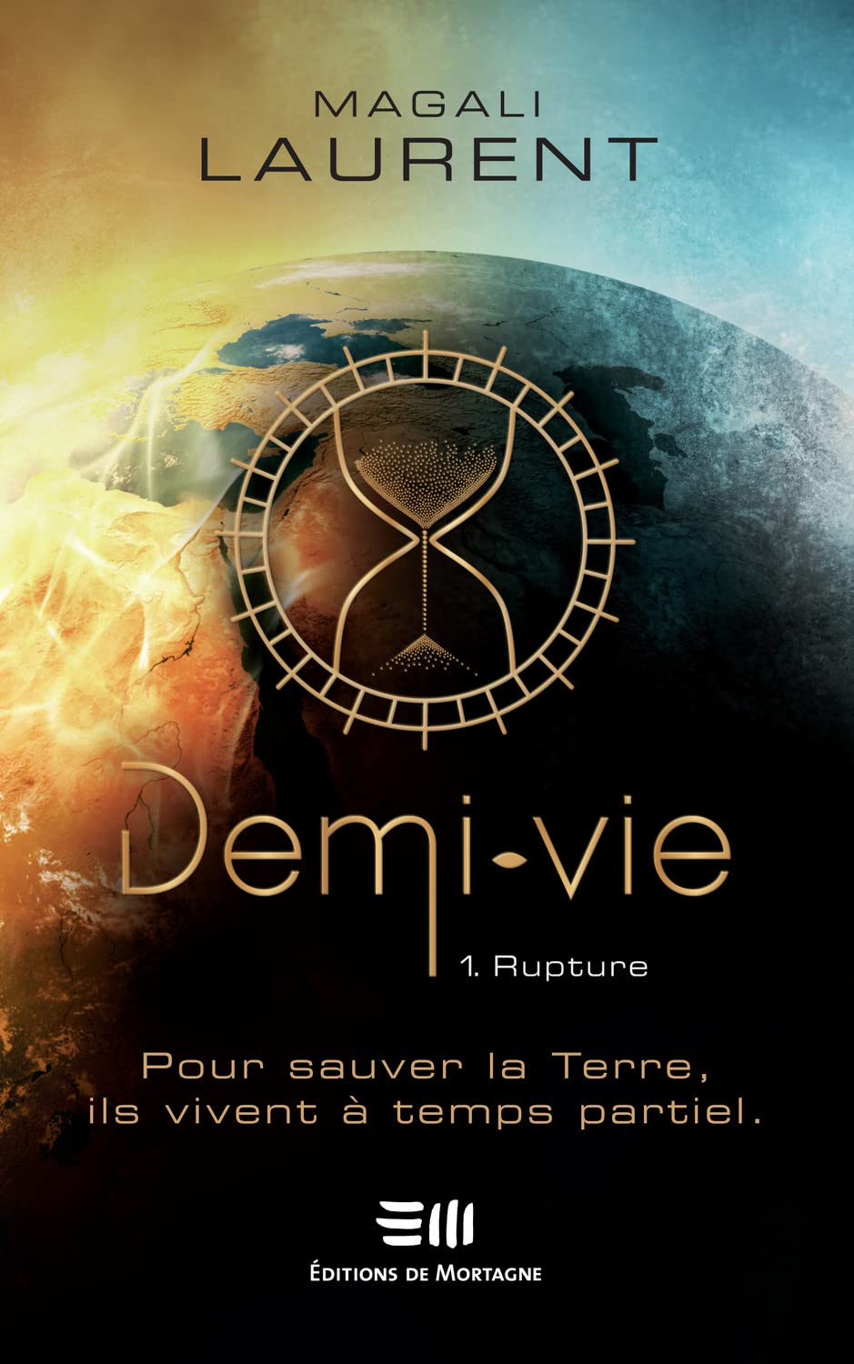 Demi-vie. Vol. 1. Rupture