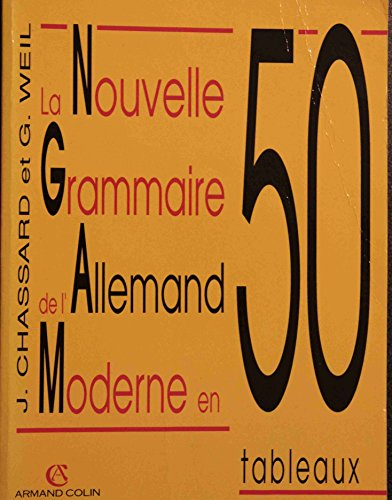 la nouvelle grammaire de l'allemand moderne en 50 tableaux