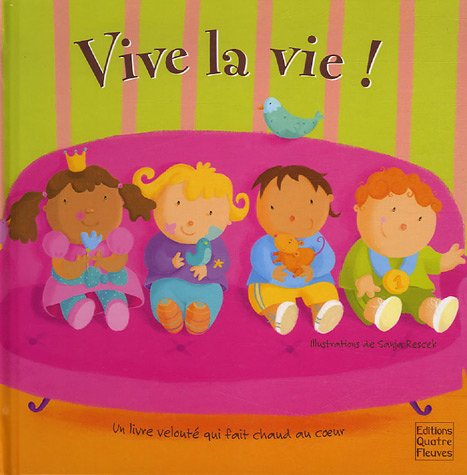 Vive la vie !