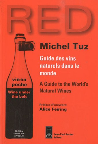 Red : guide des vins naturels dans le monde. Red : a guide to the World's natural wines