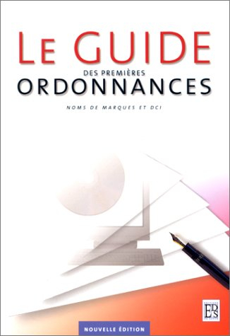 Le guide des premières ordonnances