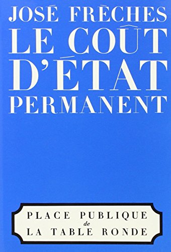 Le Coût d'Etat permanent