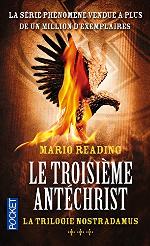 La trilogie Nostradamus. Vol. 3. Le troisième Antéchrist