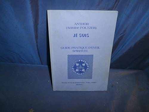 je suis : guide pratique d'éveil spirituel