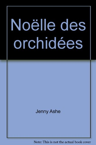 noëlle des orchidées (harlequin)