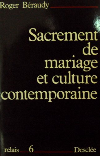 sacrement de mariage et culture contemporaine