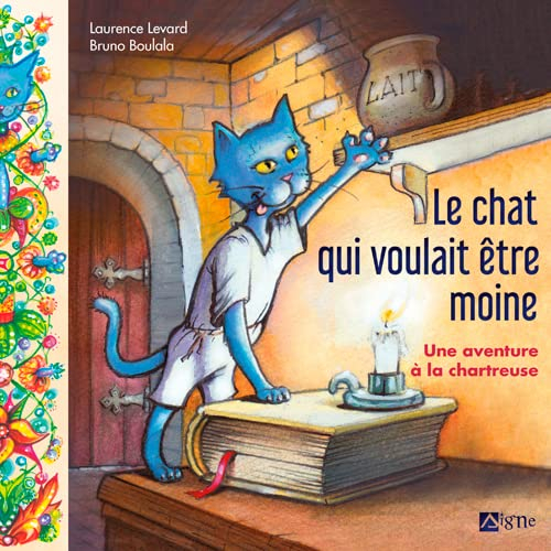 Le chat qui voulait être moine : une aventure à la Chartreuse