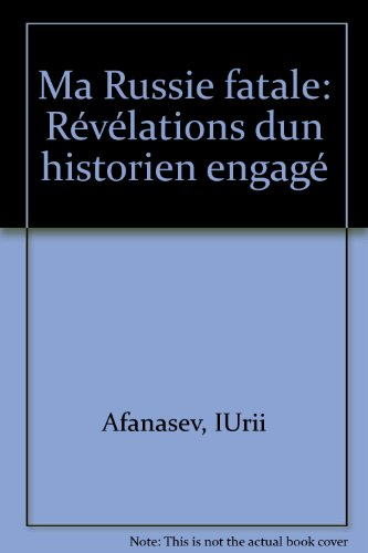 Ma Russie fatale