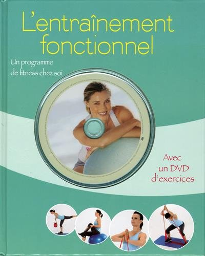 L'entraînement fonctionnel : un programme de fitness chez soi