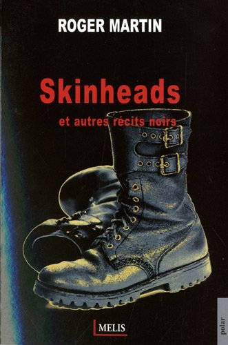 Skinheads : et autres récits noirs