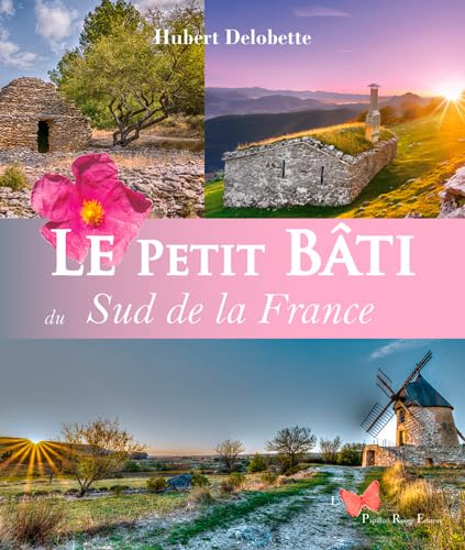 Le petit bâti : sud de la France