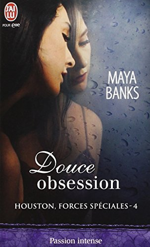 Houston, forces spéciales. Vol. 4. Douce obsession