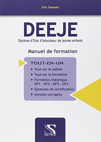 DEEJE : diplôme d'Etat d'éducateur de jeunes enfants : manuel de formation