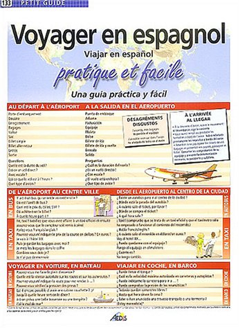 Voyager en espagnol : pratique et facile. Viajar en espanol : una guia practica y facil