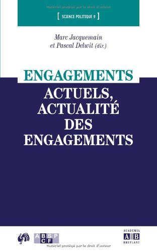 Engagements actuels, actualité des engagements