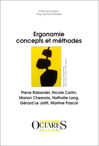 Ergonomie, concepts et méthodes