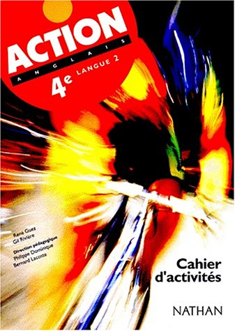 Action, anglais, 4e LV2 : cahier d'activités