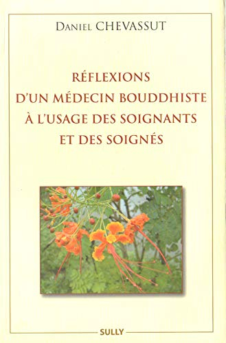 Réflexions d'un médecin bouddhiste à l'usage des soignants et des soignés