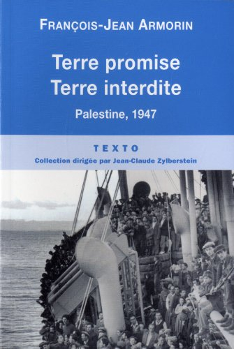 Terre promise, terre interdite : Palestine, 1947