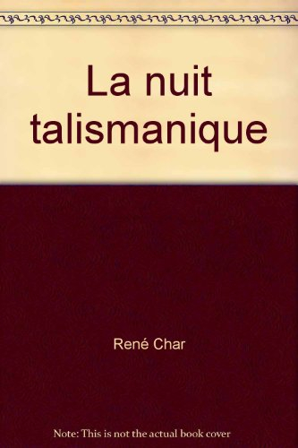 char rené - la nuit talismanique