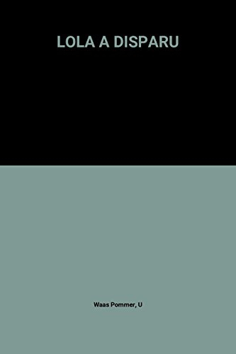 lola a disparu